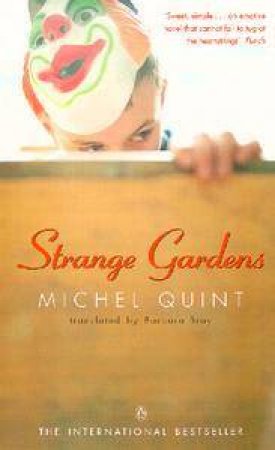Strange Gardens by Michel Quint