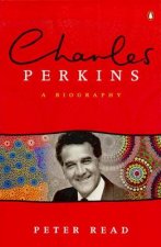 Charles Perkins A Biography
