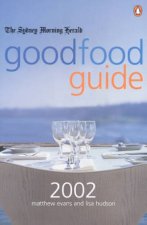 The Sydney Morning Herald Good Food Guide 2002