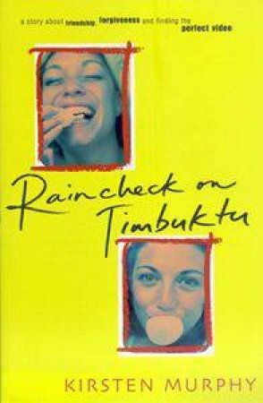 Raincheck On Timbuktu by Kirsten Murphy