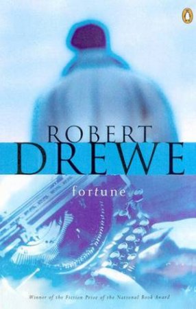 Fortune by Robert Drewe