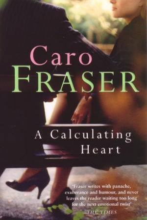 A Calculating Heart by Caro Fraser