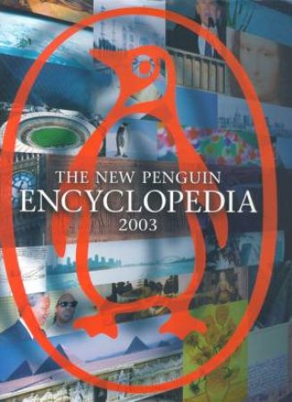 The New Penguin Encyclopedia 2003 by David Crystal