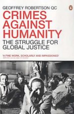 Crimes Against Humanity The Struggle For Global Justice