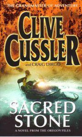 Sacred Stone by Clive Cussler & Craig Dirgo
