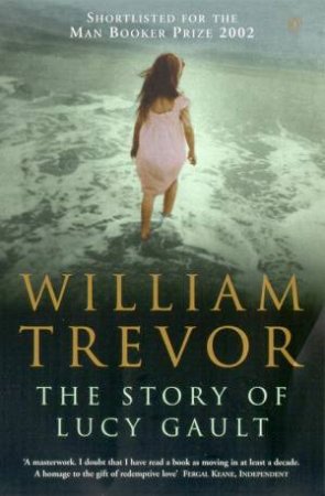 The Story Of Lucy Gault by William Trevor