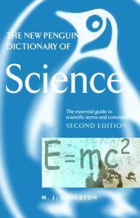 The New Penguin Dictionary Of Science - 2 ed by Mike Clugston