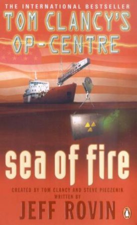 Sea Of Fire by Tom Clancy
