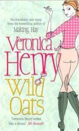 Wild Oats by Veronica Henry