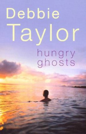 Hungry Ghosts by Debbie Taylor