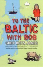 To The Baltic With Bob