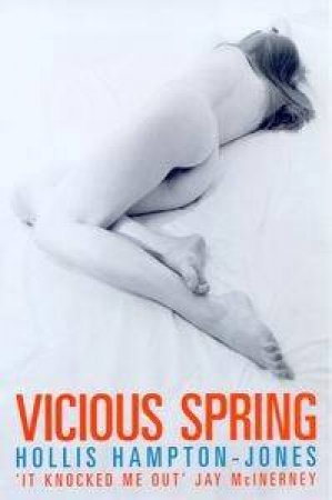 Vicious Spring by Hollis Hampton-Jones