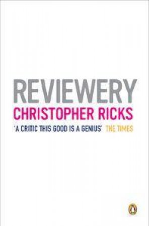 Reviewery by Christopher Ricks