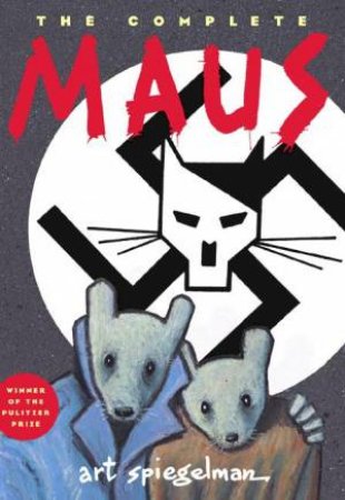 The Complete Maus by Art Spiegelman