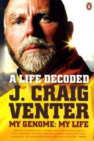 Life Decoded: My Genome: My Life by J Craig Venter