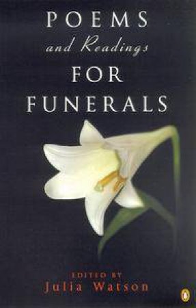 Poems And Readings For Funerals by Julia Watson