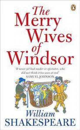 The Merry Wives Of Windsor by William Shakespeare