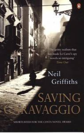 Saving Caravaggio by Neil Griffith