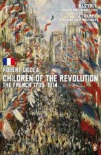 Children of the Revolution The French 17991914