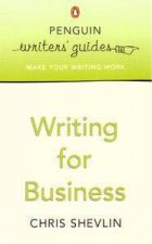 Penguin Writers Guide Writing For Business