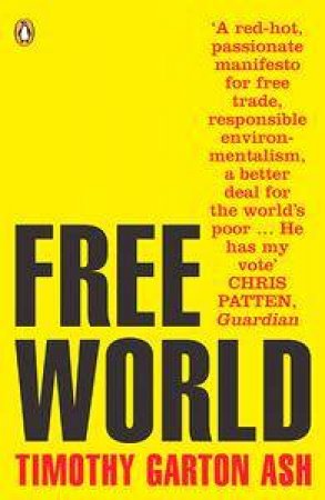 Free World by Timothy Garton Ash