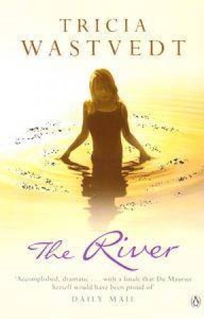 The River by Tricia Wastvedt