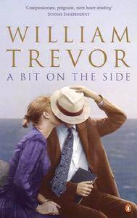 A Bit On The Side by William Trevor