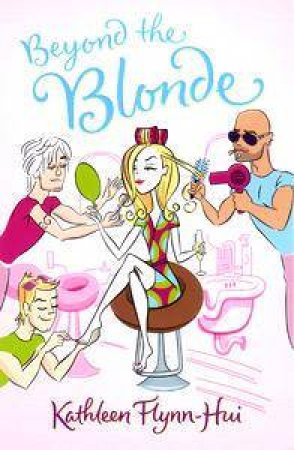 Beyond The Blonde by Kathleen Flynn-Hui