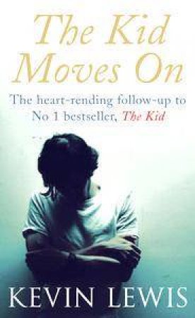 The Kid Moves On by Kevin Lewis