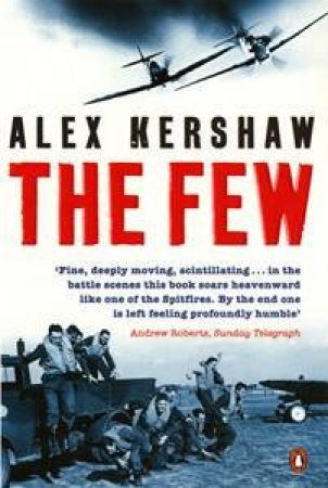 The Few by Alex Kershaw