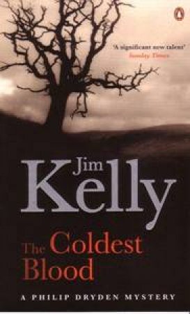 The Coldest Blood by Jim Kelly