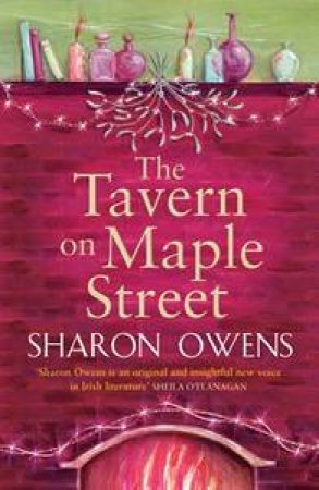 The Tavern On Maple Street by Sharon Owens