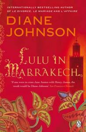 Lulu in Marrakech by Diane Johnson