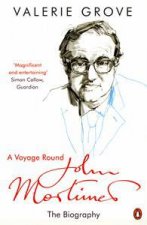 Voyage Round John Mortimer The Biography