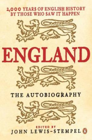 England: The Autobiography by John Lewis-Stempel