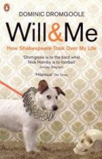 Will And Me How Shakespeare Took Over My Life