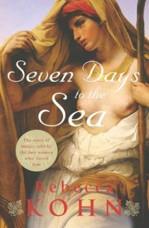 Seven Days To The Sea by Rebecca Kohn