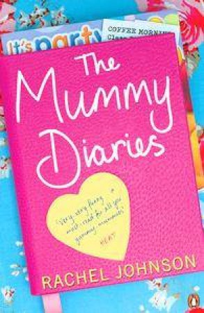 The Mummy Diaries by Rachel Johnson