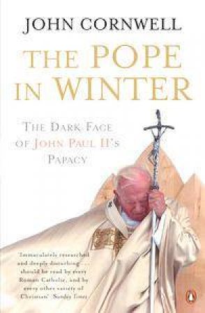 Pope In Winter by John Cornwell