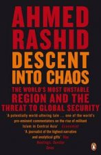 Descent into Chaos The Worlds Most Unstable Region and the Threat to  Global Security