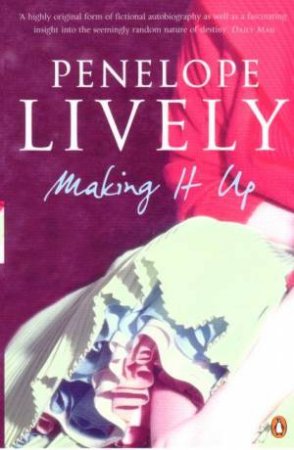Making It Up by Penelope Lively