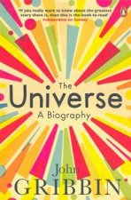 Universe A Biography