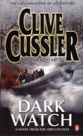 Dark Watch by Clive Cussler & Jack Du Brul