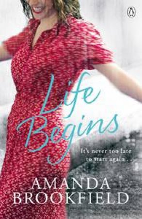 Life Begins by Amanda Brookfield