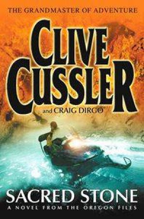 Sacred Stone by Clive Cussler & Craig Dirgo