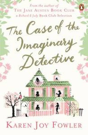 Case of the Imaginary Detective by Karen Joy Fowler