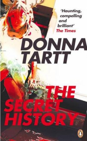Penguin Red Classic: The Secret History by Donna Tartt