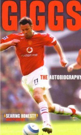 Giggs: The Autobiography by Ryan Giggs