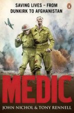 Medic Saving Lives  From Dunkirk to Afghanistan