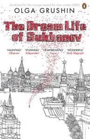 The Dream Life Of Sukhanov by Olga Grushin